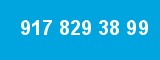 917 829 38 99